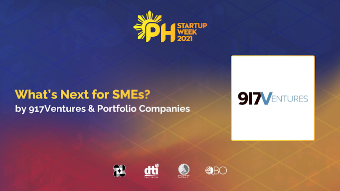 917Ventures on What's Next for SMEs - PH Startup Week 2021